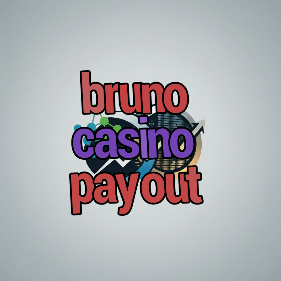 bruno casino payout